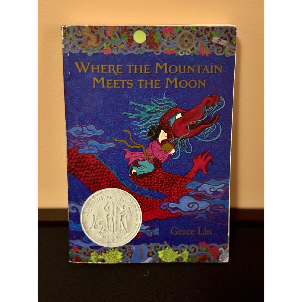 Where the Mountain Meets the Moon Grace Lin Newbery Honor Paperback Fantasy Book